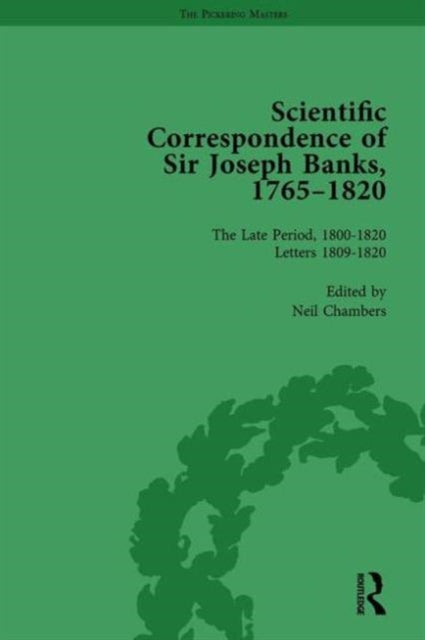 Book cover of: Scientific Correspondence of Sir Joseph Banks, 1765-1820 Vol 6. By: Neil Chambers