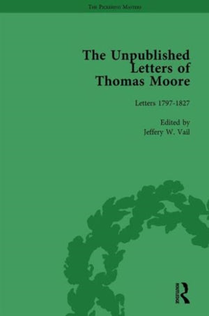 Unpublished Letters of Thomas Moore Vol 1