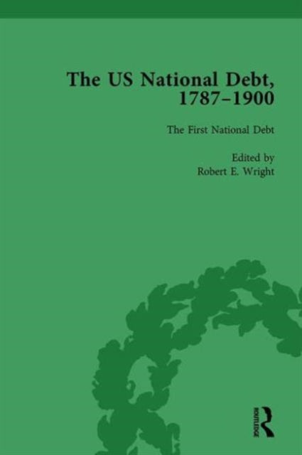 Book cover of: US National Debt, 1787-1900 Vol 1. By: Robert E. Wright