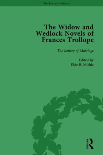 Book cover of: Widow and Wedlock Novels of Frances Trollope Vol 4. By: Brenda Ayres