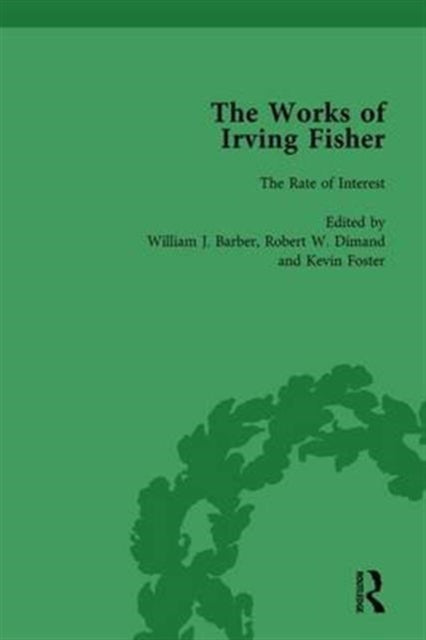 Book cover of: Works of Irving Fisher Vol 3. By: William J. Barber