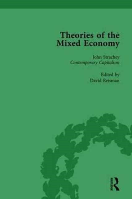 Book cover of: Theories of the Mixed Economy Vol 8. By: David Reisman