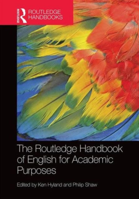 Book cover of: Routledge Handbook of English for Academic Purposes. By: Ken Hyland