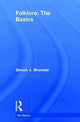 Book cover of: Folklore: The Basics. By: Simon Bronner