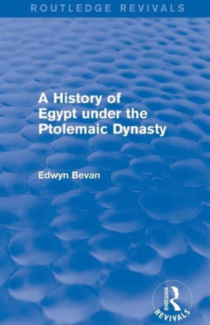 History of Egypt under the Ptolemaic Dynasty (Routledge Revivals)