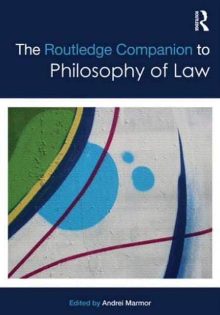 Book cover of: Routledge Companion to Philosophy of Law. By: Andrei Marmor