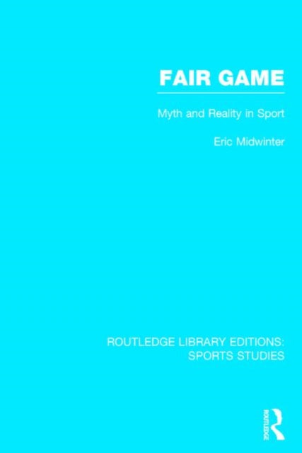 Book cover of: Fair Game (RLE Sports Studies)