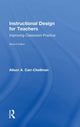 Book cover of: Instructional Design for Teachers. By: Alison A. Carr-Chellman