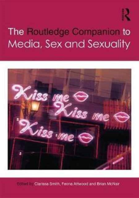 Book cover of: Routledge Companion to Media, Sex and Sexuality. By: Feona Attwood