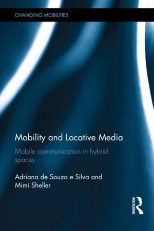 Mobility and Locative Media