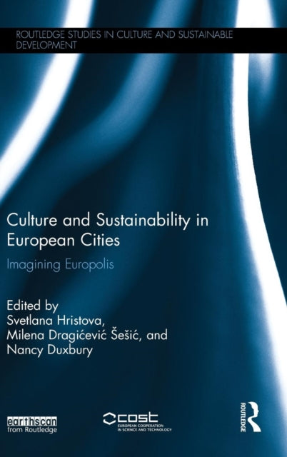 Book cover of: Culture and Sustainability in European Cities. By: Svetlana Hristova