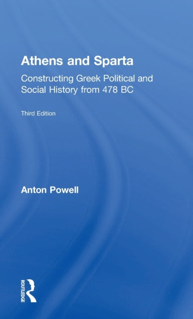 Book cover of: Athens and Sparta. By: Anton Powell