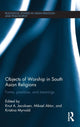 Book cover of: Objects of Worship in South Asian Religions