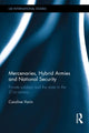 Book cover of: Mercenaries, Hybrid Armies and National Security