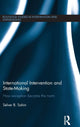 Book cover of: International Intervention and State-making. By: Selver B. Sahin