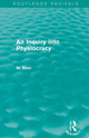 Book cover of: Inquiry into Physiocracy (Routledge Revivals). By: Max Beer