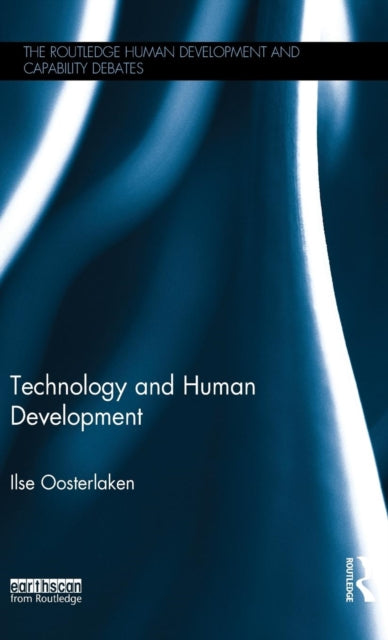 Book cover of: Technology and Human Development. By: Ilse Oosterlaken