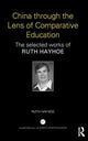 Book cover of: China through the Lens of Comparative Education. By: Ruth Hayhoe