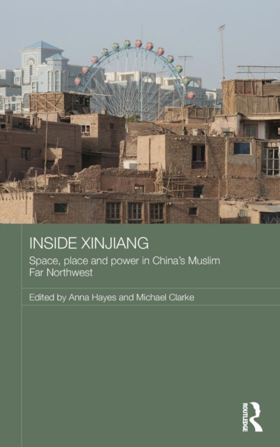 Book cover of: Inside Xinjiang. By: Anna Hayes