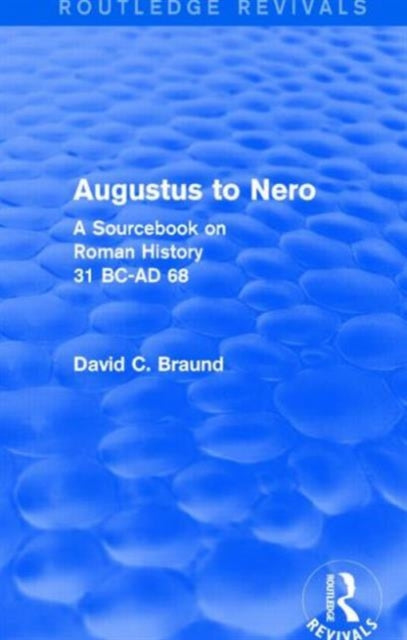 Book cover of: Augustus to Nero (Routledge Revivals). By: David Braund
