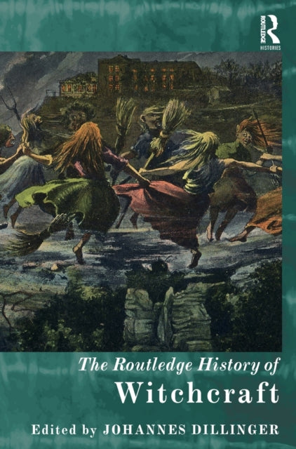 Book cover of: Routledge History of Witchcraft. By: Johannes Dillinger
