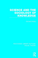 Book cover of: Science and the Sociology of Knowledge (RLE Social Theory). By: Michael Mulkay