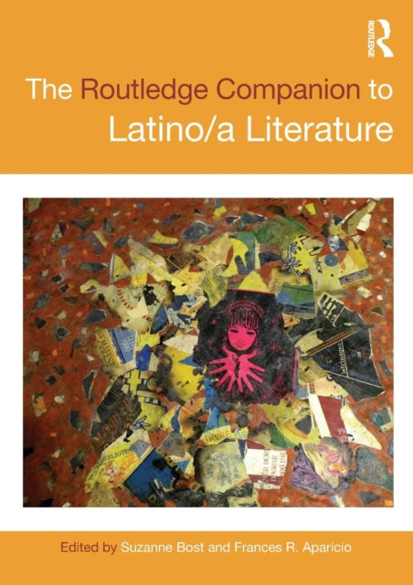 Book cover of: Routledge Companion to Latino/a Literature. By: Suzanne Bost