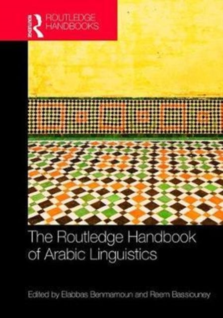 Book cover of: Routledge Handbook of Arabic Linguistics. By: Abbas Benmamoun
