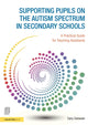 Book cover of: Supporting Pupils on the Autism Spectrum in Secondary Schools. By: Carolyn Canavan