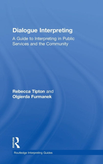 Book cover of: Dialogue Interpreting. By: Rebecca Tipton