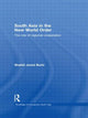 Book cover of: South Asia in the New World Order. By: Shahid Javed Burki