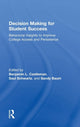 Book cover of: Decision Making for Student Success. By: Benjamin L. Castleman