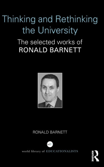 Book cover of: Thinking and Rethinking the University. By: Ronald Barnett