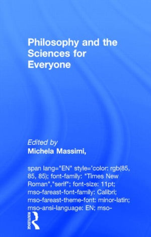 Philosophy and the Sciences for Everyone