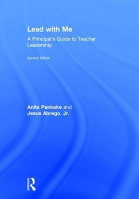 Book cover of: Lead with Me. By: Anita M. Pankake