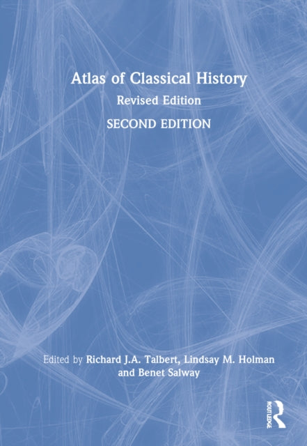 Book cover of: Atlas of Classical History. By: Benet Salway