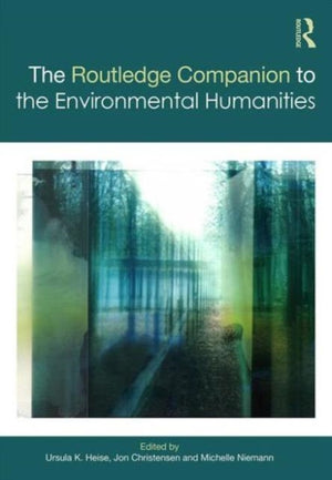Routledge Companion to the Environmental Humanities