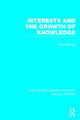 Book cover of: Interests and the Growth of Knowledge (RLE Social Theory). By: Barry Barnes
