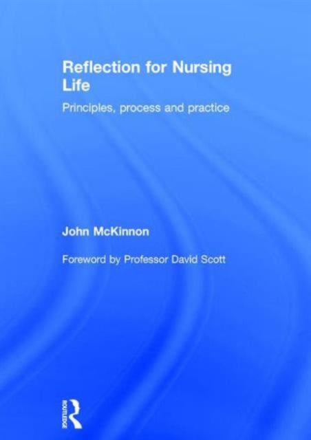 Book cover of: Reflection for Nursing Life. By: John McKinnon