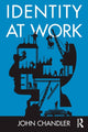Book cover of: Identity at Work. By: John Chandler