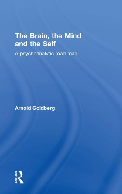 Book cover of: Brain, the Mind and the Self. By: Arnold Goldberg