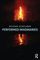 Book cover of: Performed Imaginaries. By: Richard Schechner