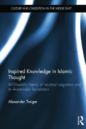 Inspired Knowledge in Islamic Thought