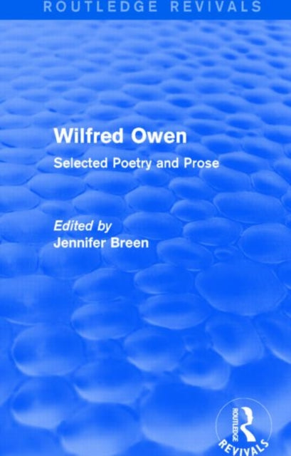 Book cover of: Wilfred Owen (Routledge Revivals). By: Jennifer Breen