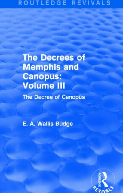The Decrees of Memphis and Canopus: Vol. III (Routledge Revivals)