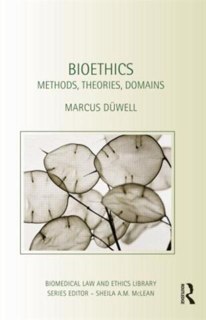 Book cover of: Bioethics. By: Marcus Düwell