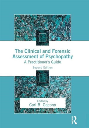 Clinical and Forensic Assessment of Psychopathy