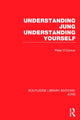 Book cover of: Understanding Jung Understanding Yourself (RLE: Jung). By: Peter O'Connor