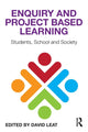 Book cover of: Enquiry and Project Based Learning. By: David Leat