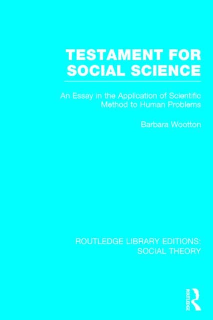 Testament for Social Science (RLE Social Theory)